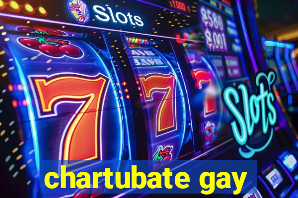 chartubate gay